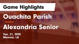 Ouachita Parish  vs Alexandria Senior  Game Highlights - Jan. 21, 2020