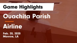 Ouachita Parish  vs Airline  Game Highlights - Feb. 20, 2020