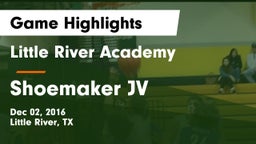 Little River Academy  vs Shoemaker JV Game Highlights - Dec 02, 2016