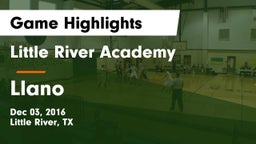 Little River Academy  vs Llano  Game Highlights - Dec 03, 2016
