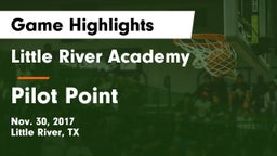 Little River Academy  vs Pilot Point  Game Highlights - Nov. 30, 2017