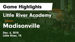 Little River Academy  vs Madisonville  Game Highlights - Dec. 6, 2018