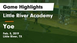 Little River Academy  vs Yoe  Game Highlights - Feb. 5, 2019