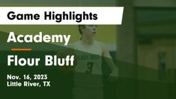 Academy  vs Flour Bluff  Game Highlights - Nov. 16, 2023