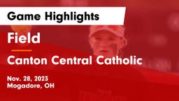 Field  vs Canton Central Catholic  Game Highlights - Nov. 28, 2023