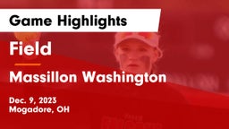 Field  vs Massillon Washington  Game Highlights - Dec. 9, 2023