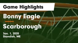 Bonny Eagle  vs Scarborough  Game Highlights - Jan. 1, 2020