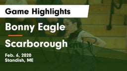 Bonny Eagle  vs Scarborough  Game Highlights - Feb. 6, 2020