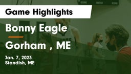 Bonny Eagle  vs Gorham , ME Game Highlights - Jan. 7, 2023