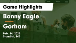Bonny Eagle  vs Gorham  Game Highlights - Feb. 14, 2023