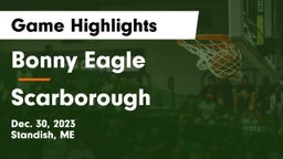 Bonny Eagle  vs Scarborough  Game Highlights - Dec. 30, 2023
