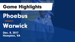 Phoebus  vs Warwick  Game Highlights - Dec. 8, 2017