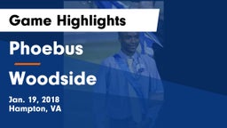 Phoebus  vs Woodside  Game Highlights - Jan. 19, 2018
