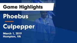 Phoebus  vs Culpepper Game Highlights - March 1, 2019