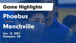 Phoebus  vs Menchville  Game Highlights - Jan. 13, 2023