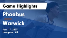 Phoebus  vs Warwick  Game Highlights - Jan. 17, 2023