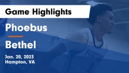 Phoebus  vs Bethel Game Highlights - Jan. 20, 2023