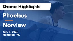 Phoebus  vs Norview Game Highlights - Jan. 7, 2023
