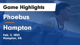 Phoebus  vs Hampton Game Highlights - Feb. 3, 2023