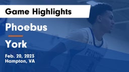Phoebus  vs York Game Highlights - Feb. 20, 2023