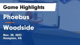 Phoebus  vs Woodside  Game Highlights - Nov. 30, 2023