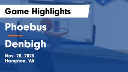 Phoebus  vs Denbigh  Game Highlights - Nov. 28, 2023