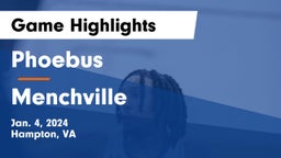 Phoebus  vs Menchville  Game Highlights - Jan. 4, 2024