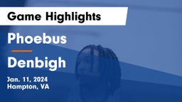 Phoebus  vs Denbigh  Game Highlights - Jan. 11, 2024