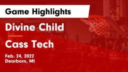 Divine Child  vs Cass Tech  Game Highlights - Feb. 24, 2022