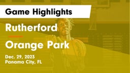 Rutherford  vs Orange Park  Game Highlights - Dec. 29, 2023