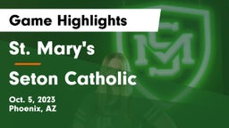 St. Mary's  vs Seton Catholic  Game Highlights - Oct. 5, 2023