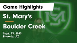 St. Mary's  vs Boulder Creek  Game Highlights - Sept. 23, 2023