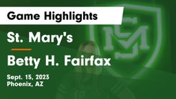 St. Mary's  vs Betty H. Fairfax Game Highlights - Sept. 15, 2023
