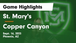 St. Mary's  vs Copper Canyon  Game Highlights - Sept. 16, 2023