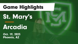 St. Mary's  vs Arcadia  Game Highlights - Oct. 19, 2023
