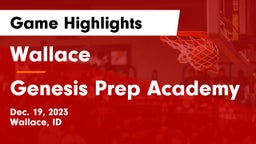 Wallace  vs Genesis Prep Academy Game Highlights - Dec. 19, 2023