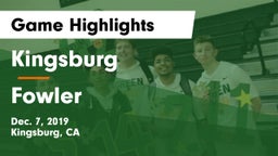 Kingsburg  vs Fowler  Game Highlights - Dec. 7, 2019