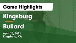 Kingsburg  vs Bullard  Game Highlights - April 20, 2021