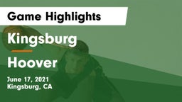 Kingsburg  vs Hoover  Game Highlights - June 17, 2021