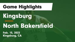 Kingsburg  vs North Bakersfield  Game Highlights - Feb. 15, 2023