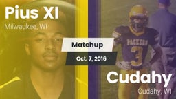 Matchup: Pius XI  vs. Cudahy  2016
