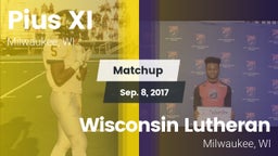 Matchup: Pius XI  vs. Wisconsin Lutheran  2017