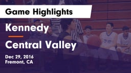 Kennedy  vs Central Valley  Game Highlights - Dec 29, 2016