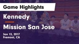 Kennedy  vs Mission San Jose  Game Highlights - Jan 13, 2017