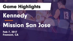 Kennedy  vs Mission San Jose  Game Highlights - Feb 7, 2017
