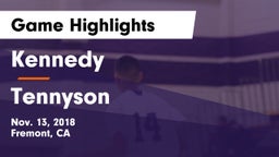 Kennedy  vs Tennyson Game Highlights - Nov. 13, 2018