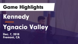 Kennedy  vs Ygnacio Valley Game Highlights - Dec. 7, 2018