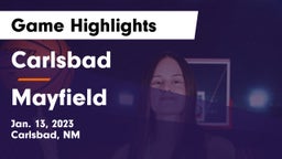 Carlsbad  vs Mayfield  Game Highlights - Jan. 13, 2023