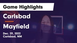 Carlsbad  vs Mayfield  Game Highlights - Dec. 29, 2022