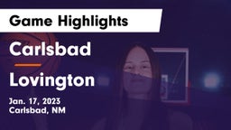 Carlsbad  vs Lovington  Game Highlights - Jan. 17, 2023